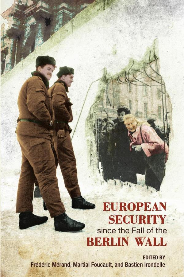 European Security since the Fall of the Berlin Wall