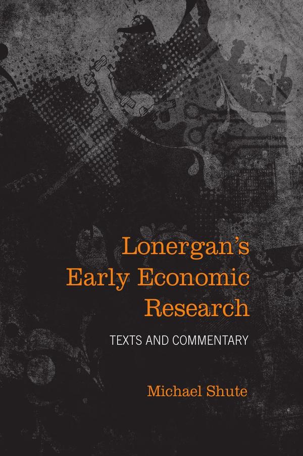 Lonergan's Early Economic Research