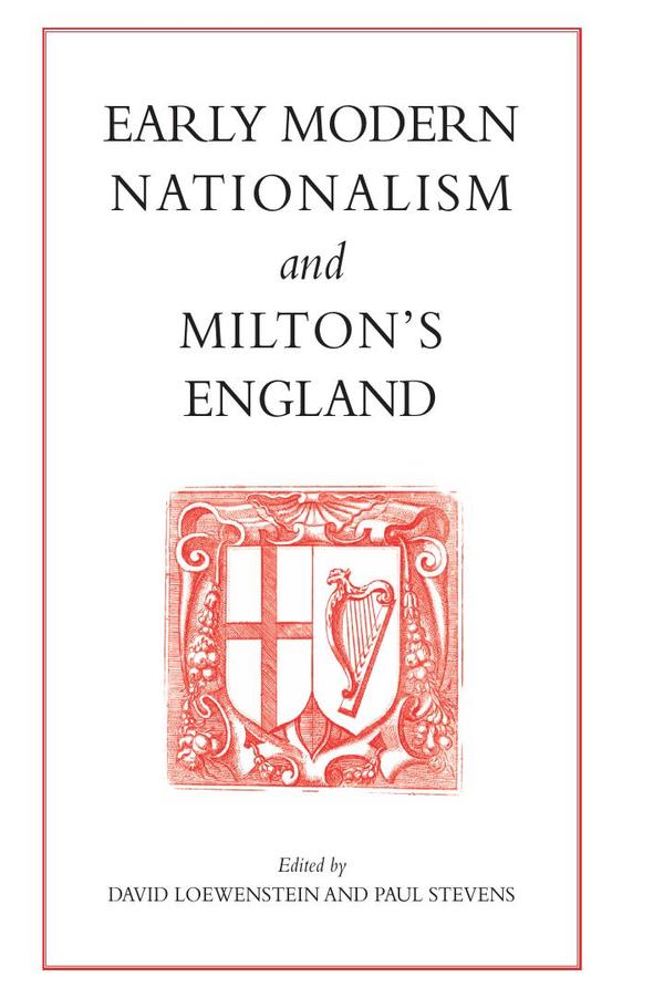 Early Modern Nationalism and Milton's England