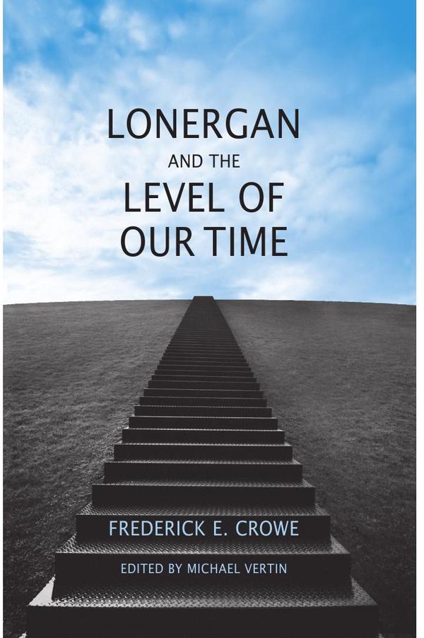 Lonergan and the Level of Our Time