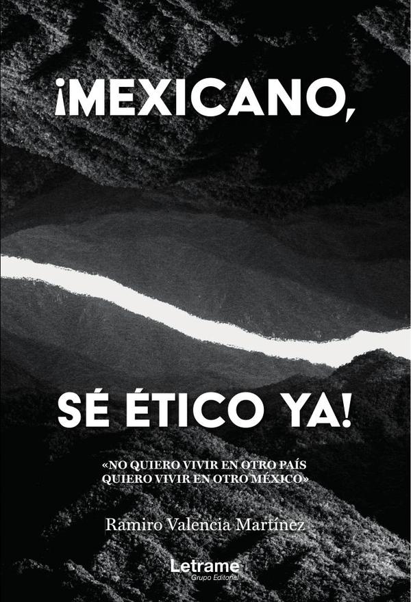 ¡Méxicano, sé ético ya!