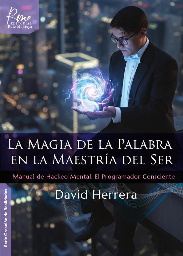 La magia de la palabra en la maestría del ser