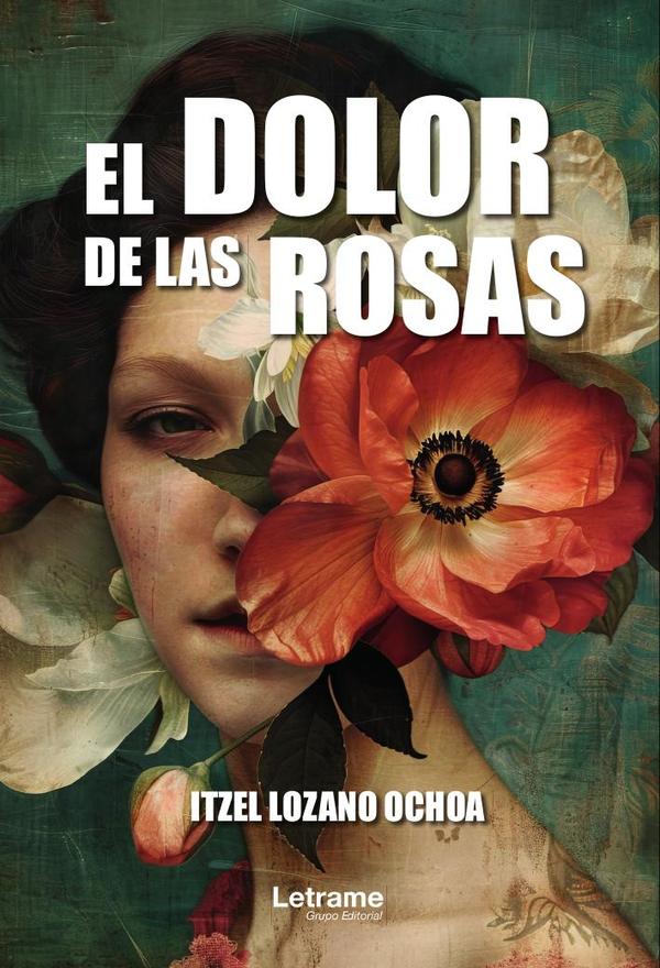 El dolor de las rosas