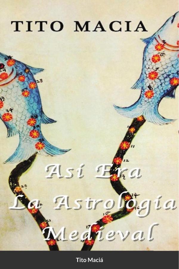 Así Era La Astrología Medieval