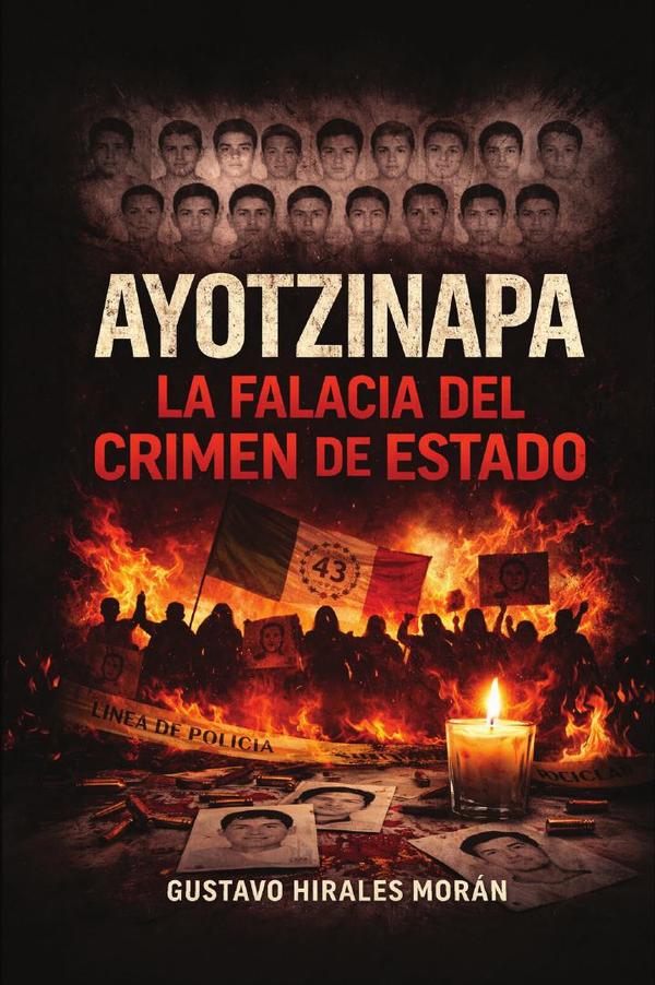 Ayotzinapa, la falacia del crimen de Estado