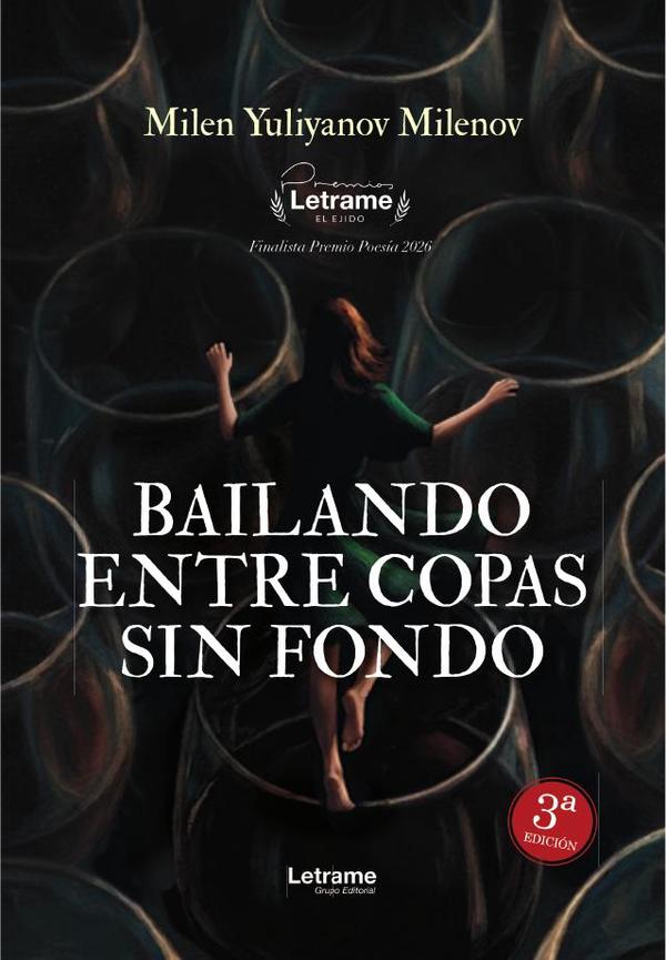 Bailando entre copas sin fondo. 3ª Edición