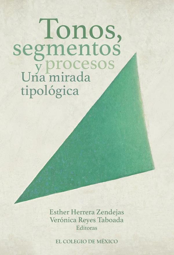 Tonos, segmentos y procesos. Una mirada tipológica