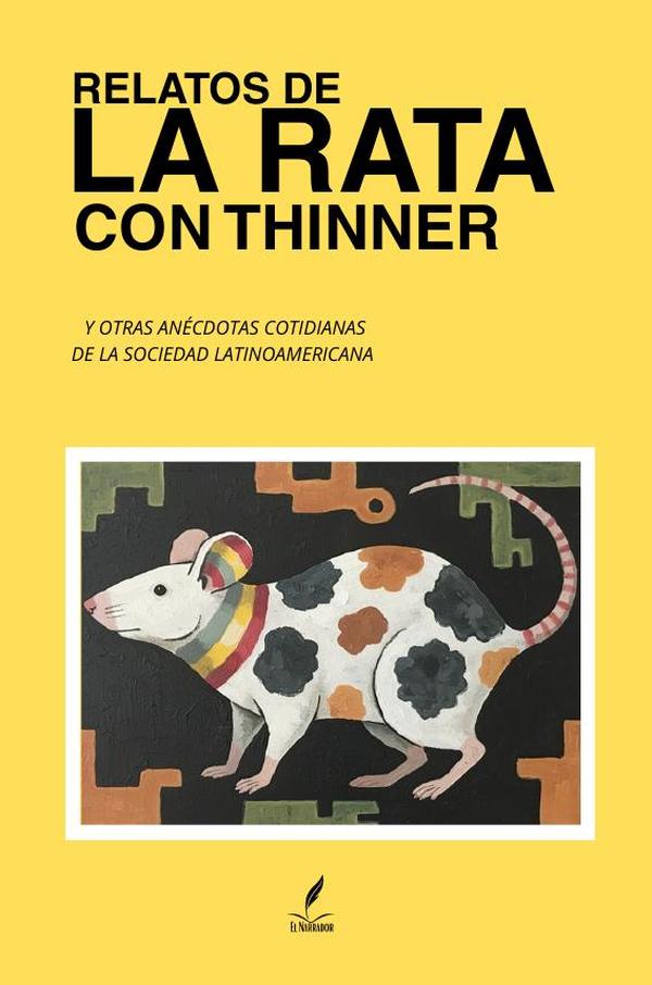 Relatos de La Rata con Thinner