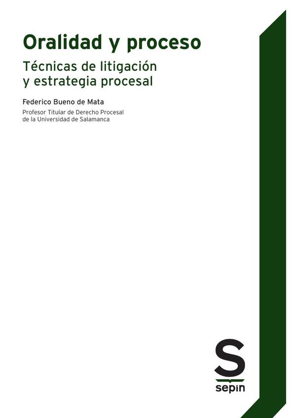 Oralidad y proceso. Técnicas de litigación y estrategia procesal