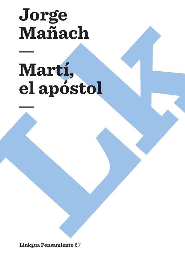 Martí, el apóstol