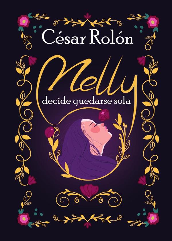 Nelly decide quedarse sola