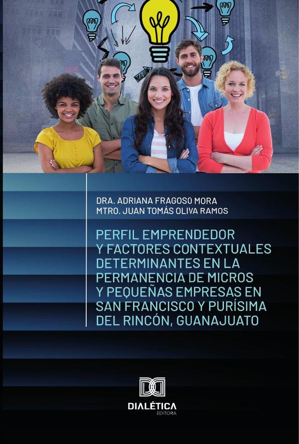 Perfil emprendedor y factores contextuales determinantes en la permanencia de micros y pequeñas empresas en San Francisco y Purísima del Rincón, Guanajuato