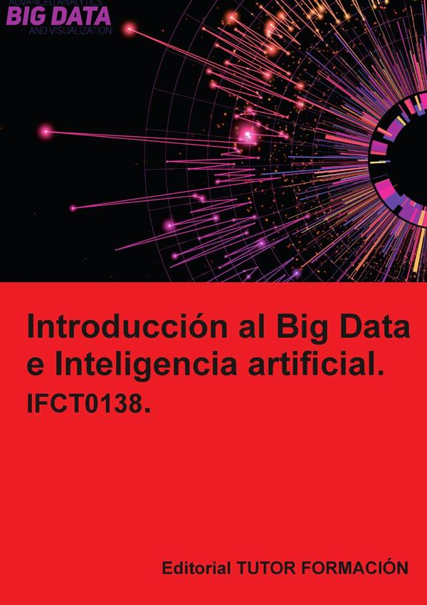 Introducción al Big Data e Inteligencia artificial. IFCT0138.