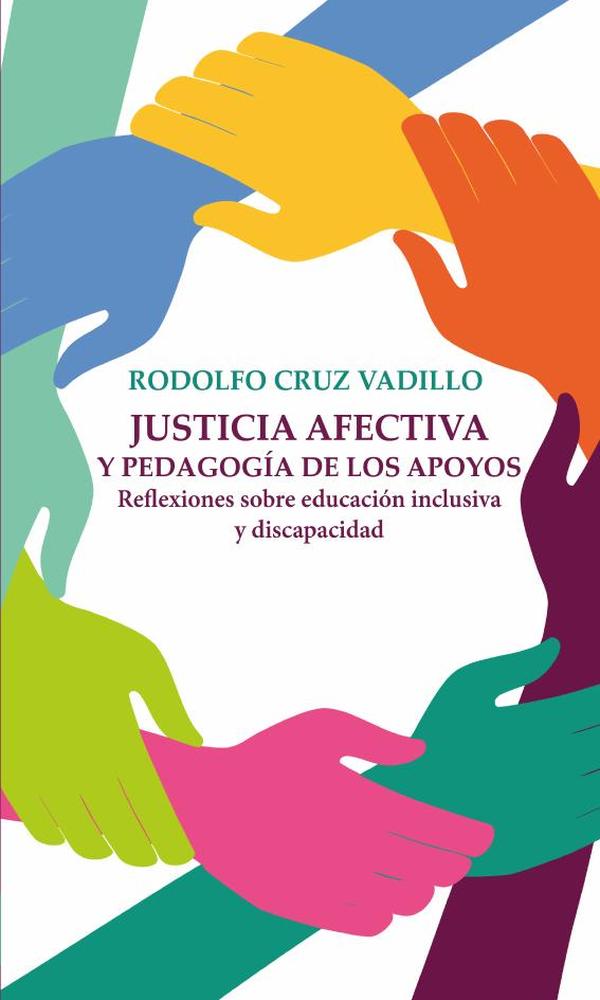 Justicia afectiva y pedagogía de los apoyos
