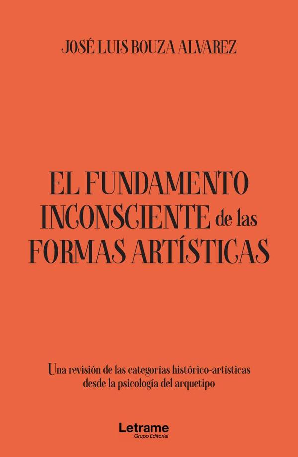 El fundamento inconsciente de las formas artísticas