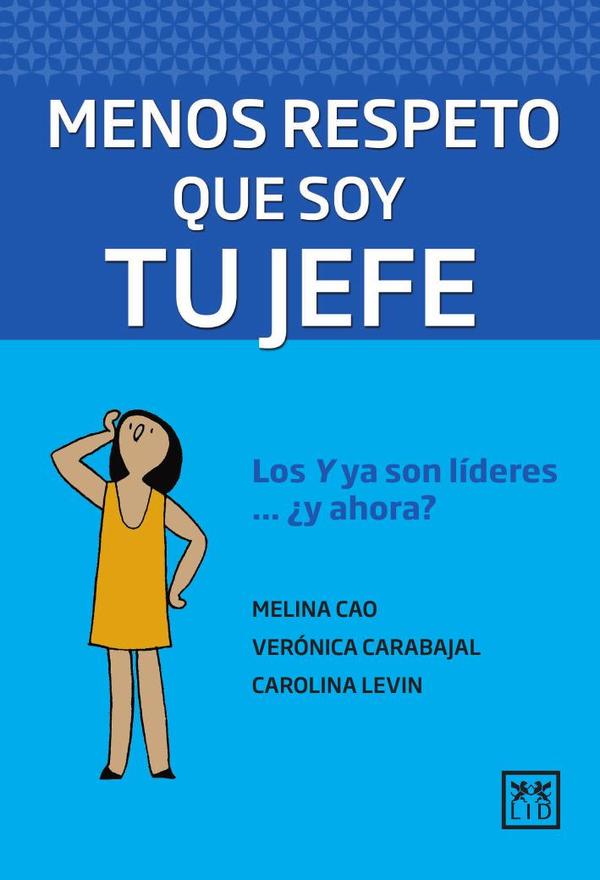 Menos respeto que soy tu jefe