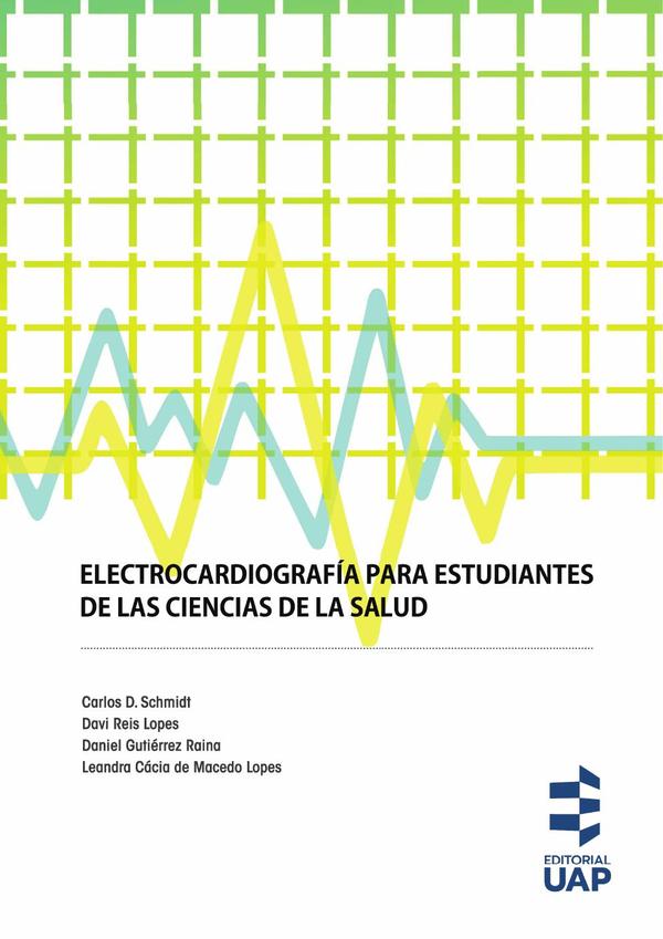 Electrocardiografía para estudiantes de las ciencias de la salud