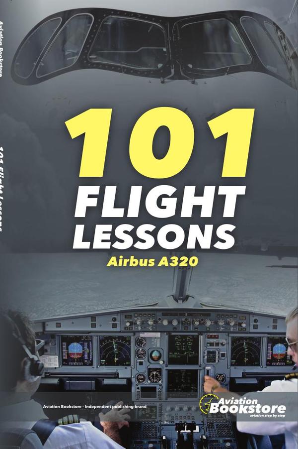 101 Flight Lessons. Airbus A320