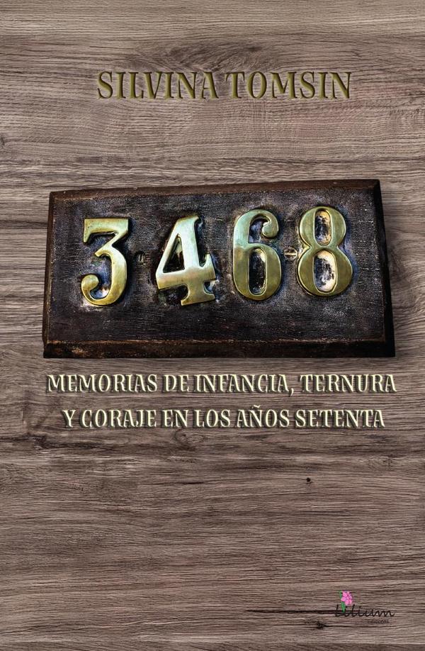 3468 memorias de infancia, ternura y coraje en los años setenta
