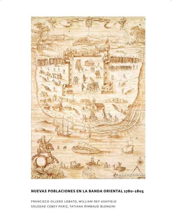 Nuevas poblaciones en la banda oriental 1780-1805