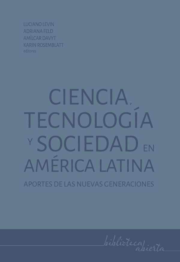 Ciencia, tecnología y sociedad en América Latina