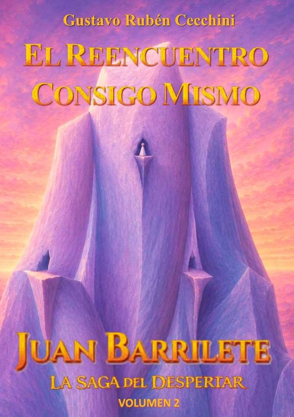 Juan Barrilete. La saga del despertar volumen 2