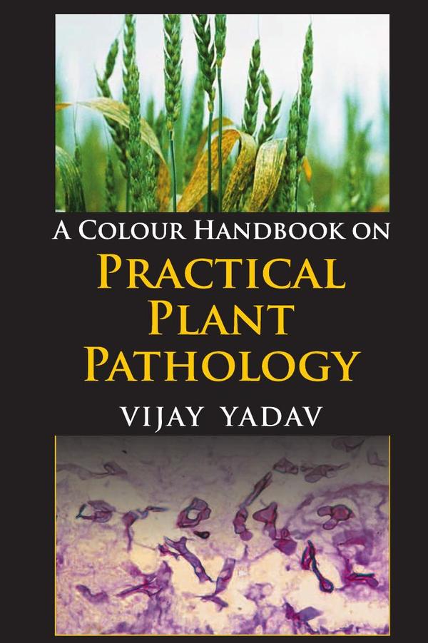A Colour Handbook on Practical Plant Pathology