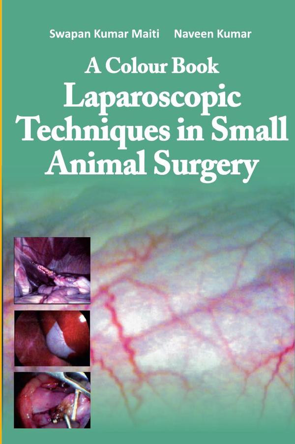 A Colour Book: Laparoscopic Techniques in Small Animal Surgery