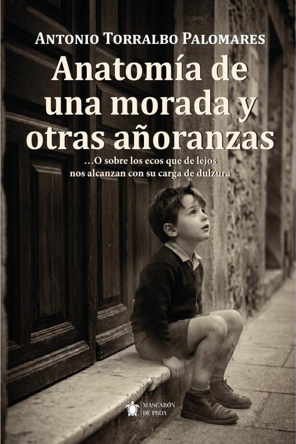 Anatomía de una morada y otras añoranzas