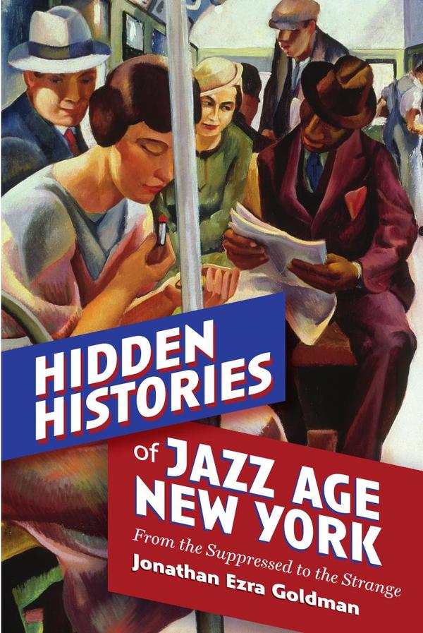 Hidden Histories of Jazz Age New York