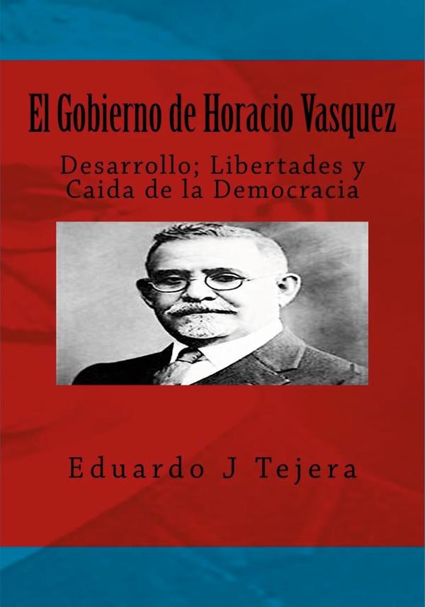 El Gobierno de Horacio Vásquez