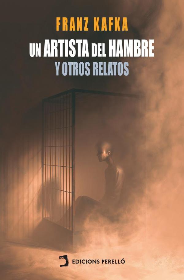 Un artista del hambre y otros relatos