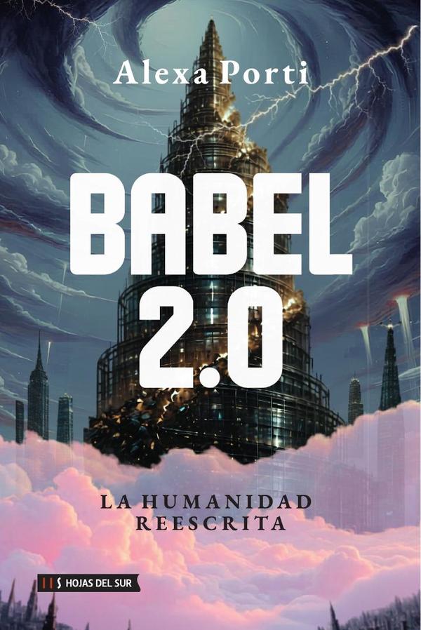 Babel 2.0: La humanidad reescrita