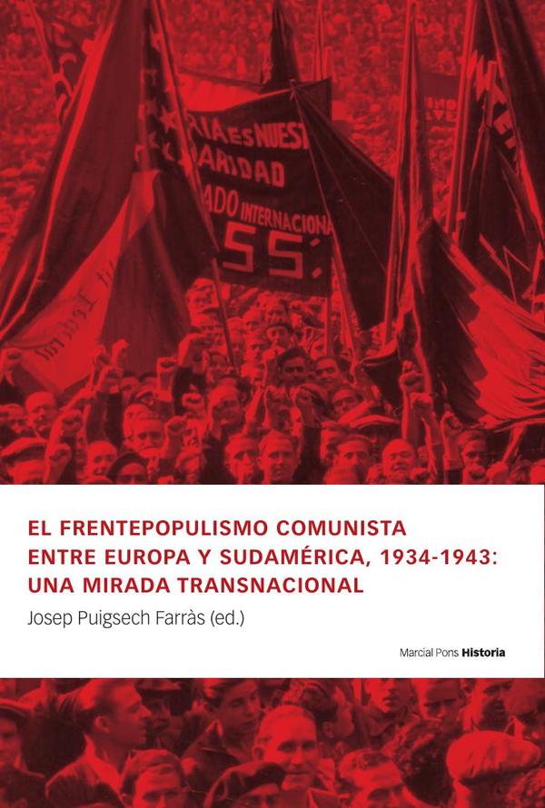 El frentepopulismo comunista entre Europa y Sudamérica, 1934-1943: una mirada transnacional