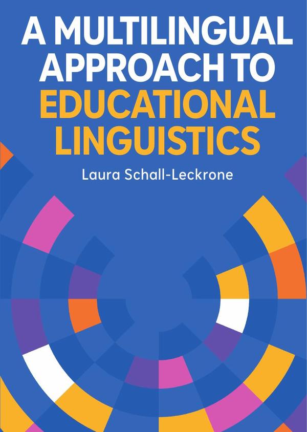 A Multilingual Approach to Educational Linguistics