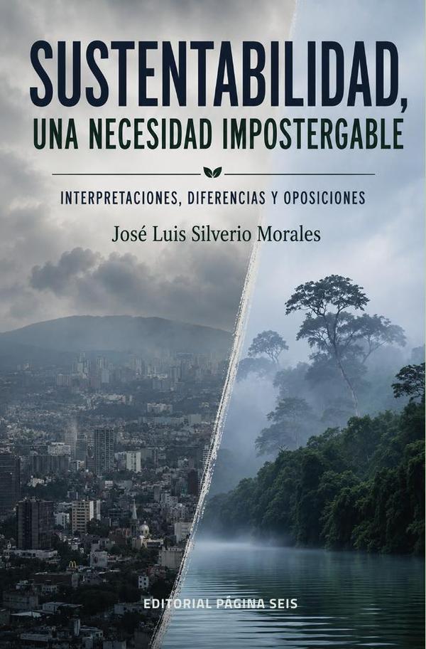 Sustentabilidad, una necesidad impostergable
