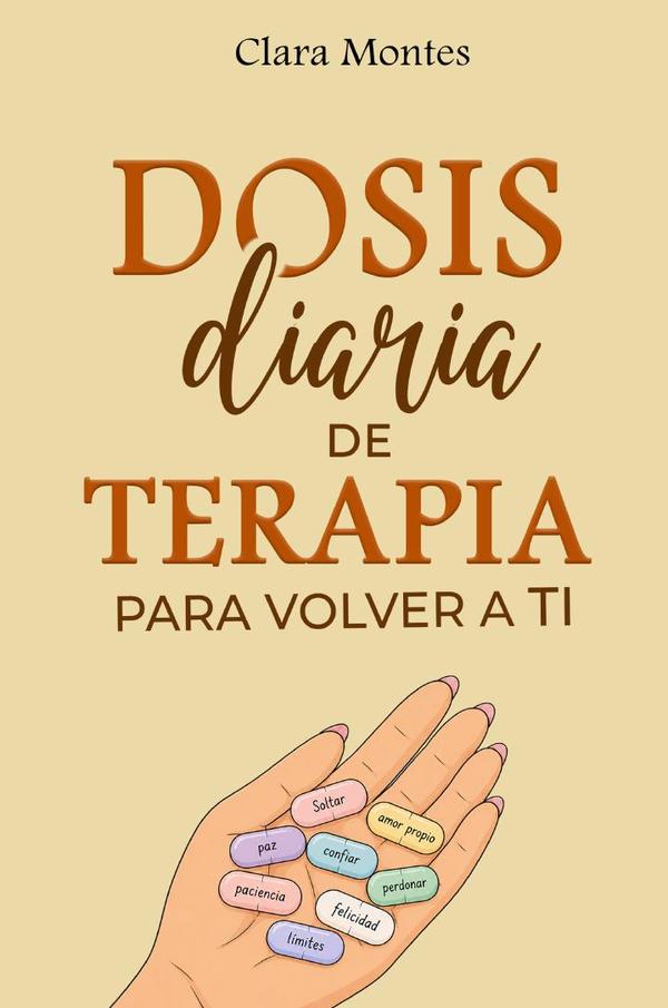 Dosis diaria de terapia para volver a ti