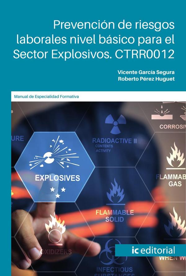 Prevención de riesgos laborales nivel básico para el Sector Explosivos. CTRR0012