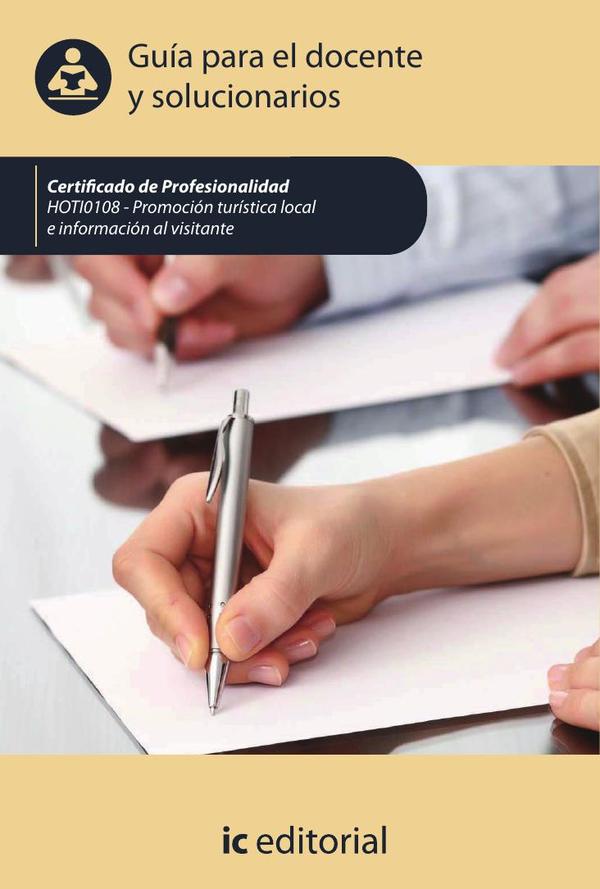 Promoción turística local e información al visitante. HOTI0108 - Guía para el docente y solucionarios