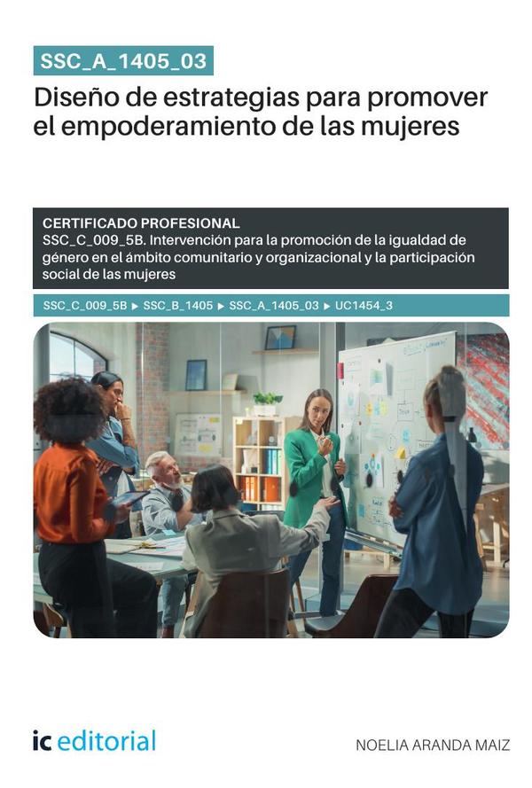 SSC_A_1405_03. Diseño de estrategias para promover el empoderamiento de las mujeres