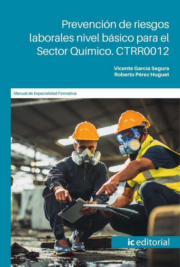 Prevención de riesgos laborales nivel básico para el Sector Químico. CTRR0012