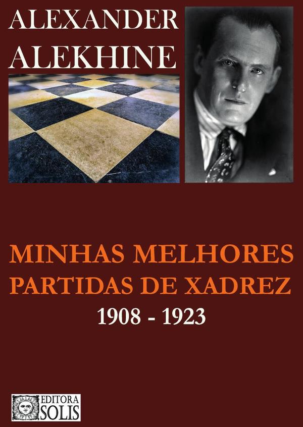 Minhas Melhores Partidas de Xadrez