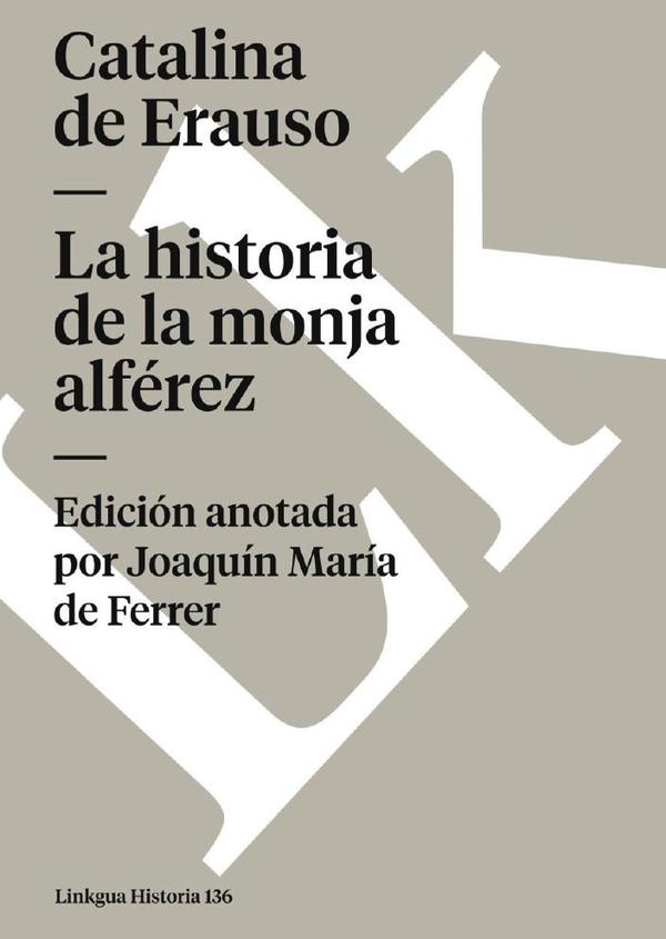 La historia de la monja alférez
