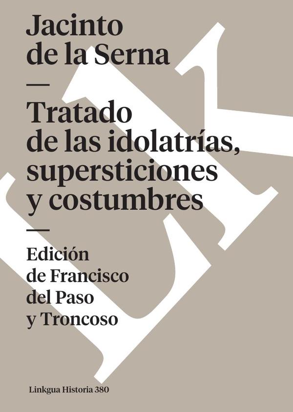 Tratado de las idolatrías, supersticiones y costumbres