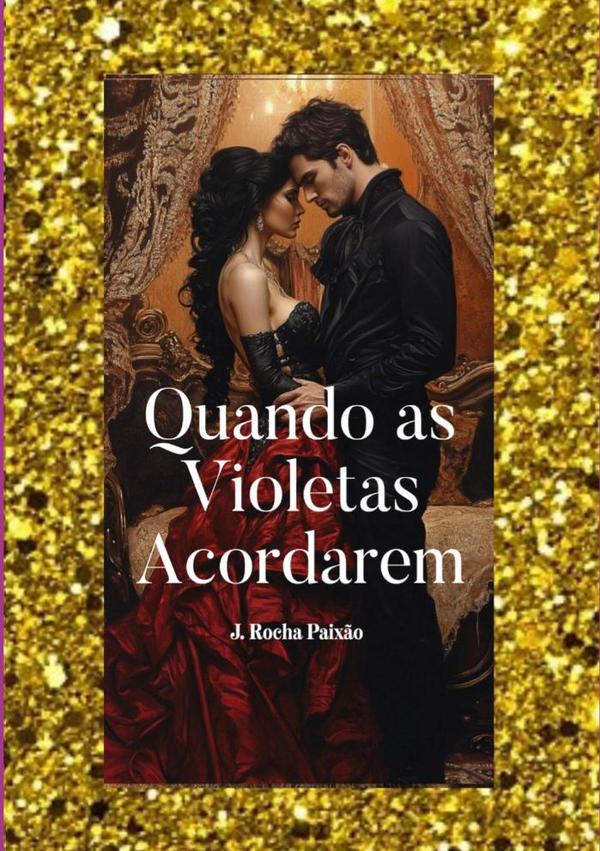 Quando As Violetas Acordarem