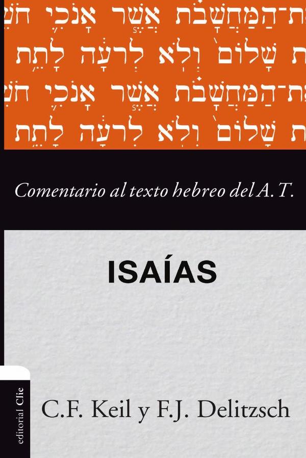Comentario al texto hebreo del Antiguo Testamento - Isaías