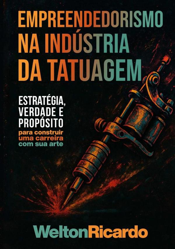Empreendedorismo Na Indústria Da Tatuagem