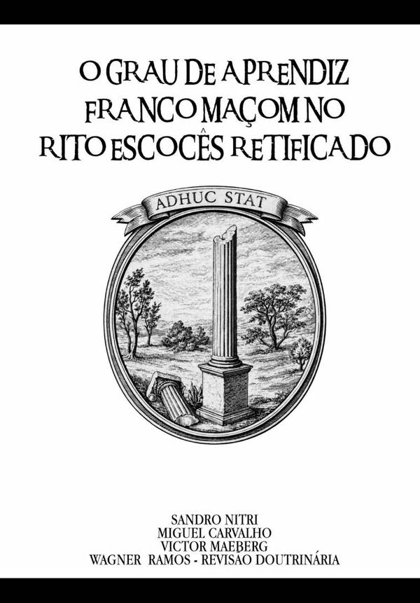 O Grau De Aprendiz Franco Maçom No Rito Escocês Retificado