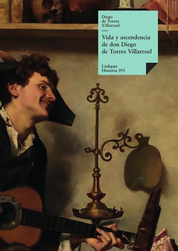 Vida y ascendencia de don Diego de Torres