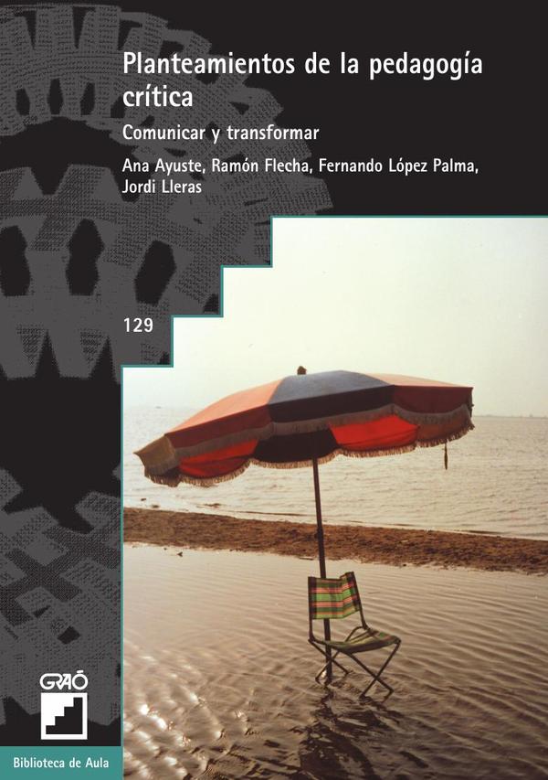 Planteamientos de la pedagogía crítica